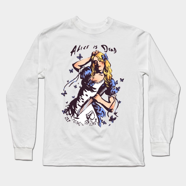 Alice is Dead Long Sleeve T-Shirt by merkerinn